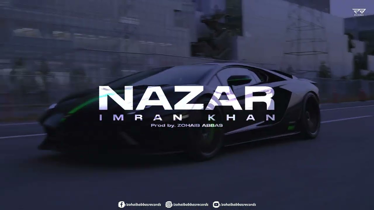 NAZAR IMRAN KHAN X ZOHAIB ABBAS | Chillout Remix | 2024