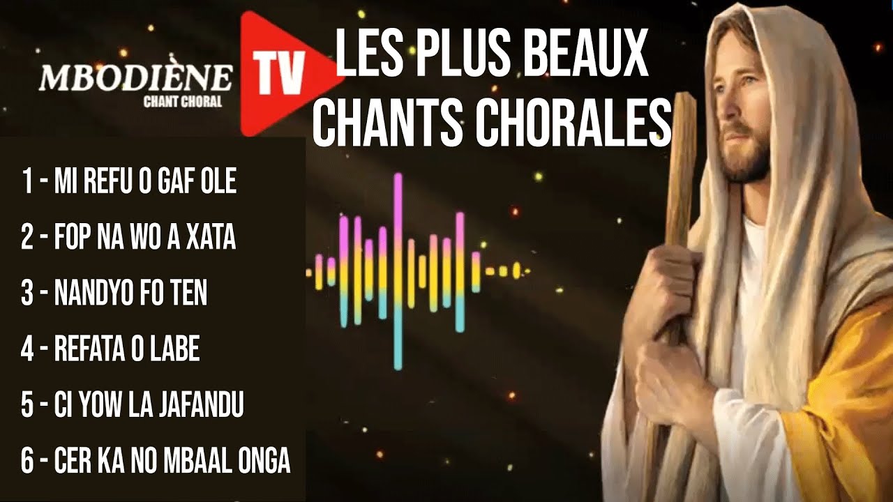 COMPILE DE CHANTS CHORALE SENEGALAISES /HYMNE A LA VIE : CHANTS JUBILATOIRES/ MELODIES D'ADORATION