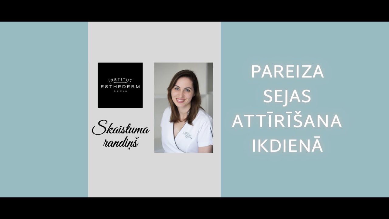 Institut Esthederm ieteikumi pareizai sejas ādas attīrīšanai ikdienā