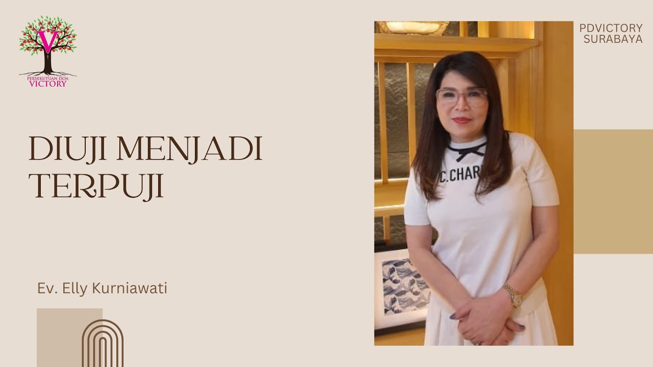 DIUJI MENJADI TERPUJI | Ev. Elly Kurniawati | PD Victory
