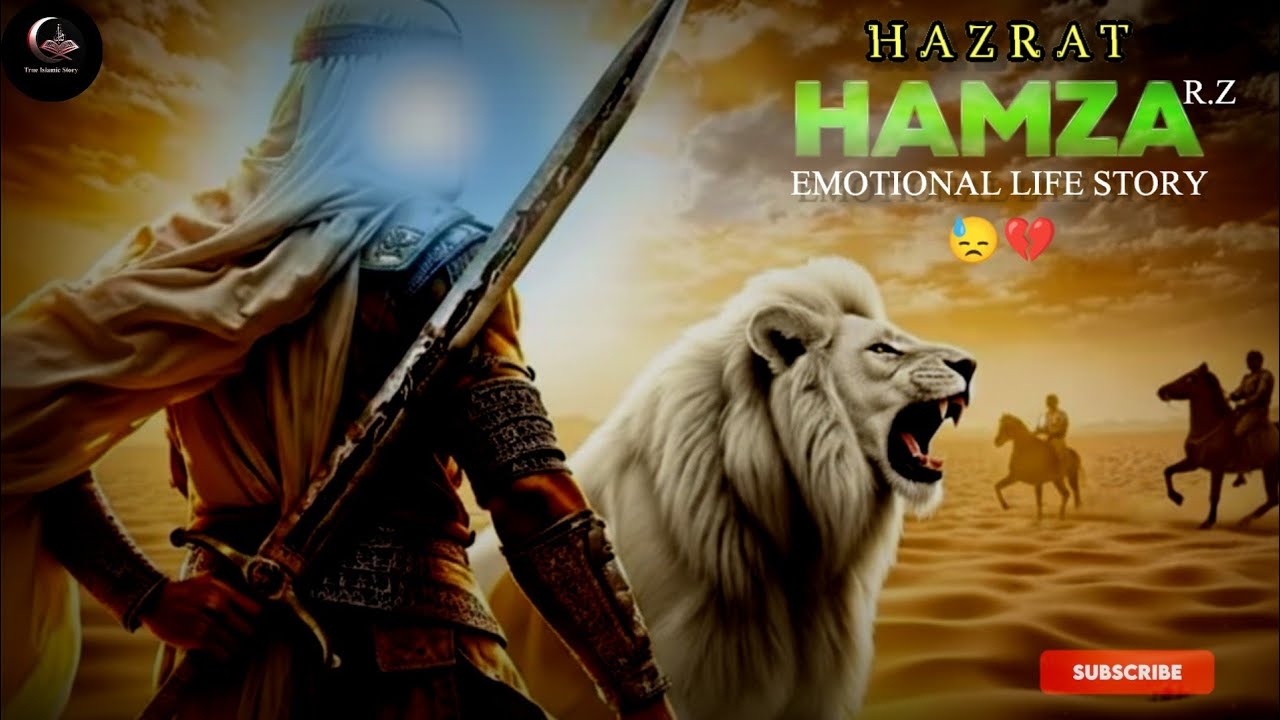 😓Hazrat Hamza (R.z) ll Most Emotional Story Ever Told ll #hamza-R.z 