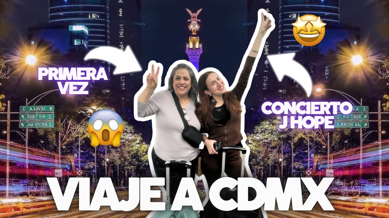 VIAJE A CDMX❤️🤩😱*primer dia* |YULIS