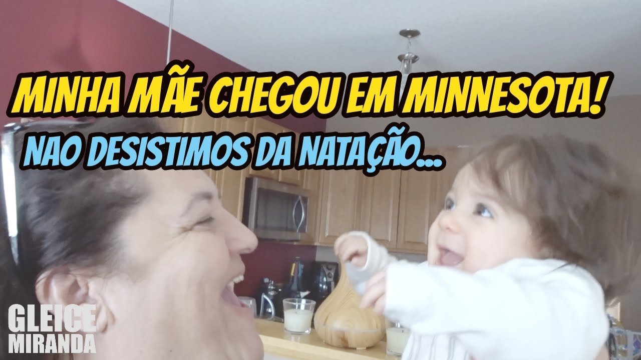 MINHA MÃE CHEGOU EM MINNESOTA! NÃO DESISTIMOS DA NATAÇÃO...