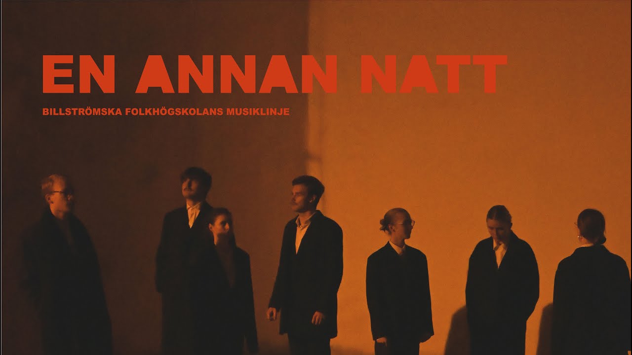 En Annan Natt - Billstr&ouml;mska Folkh&ouml;gskolans Musiklinje