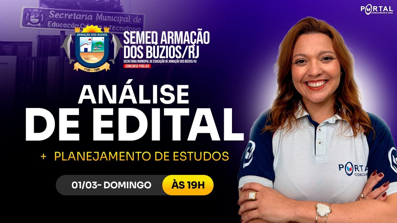CONCURSO SEMED ARMAÇÃO DOS BÚZIOS/RJ: ANÁLISE DE EDITAL + PLANEJAMENTO DE ESTUDOS