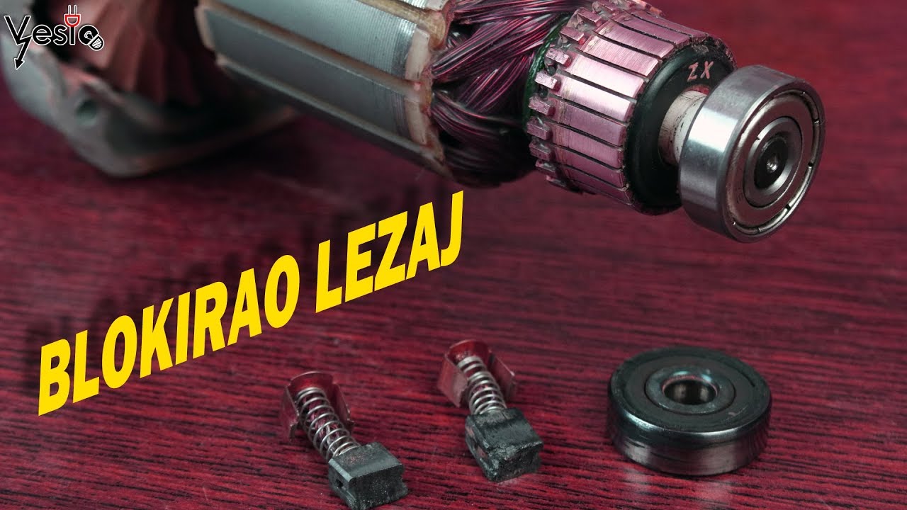 Da li se isplati popravljati jeftine brusilice? ( zamena lezajeva i cetkica )