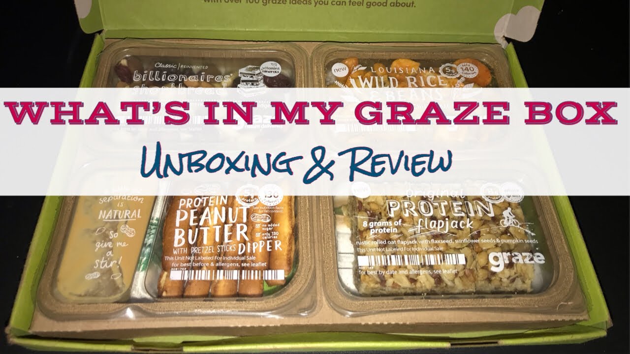 Graze Box Unboxing & Review | January 2019
