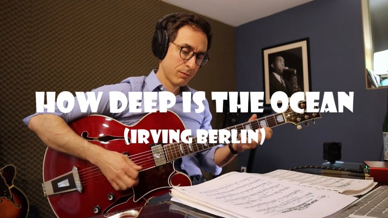 How deep is the ocean (I. Berlin) | Jazz guitar cover & improvisation