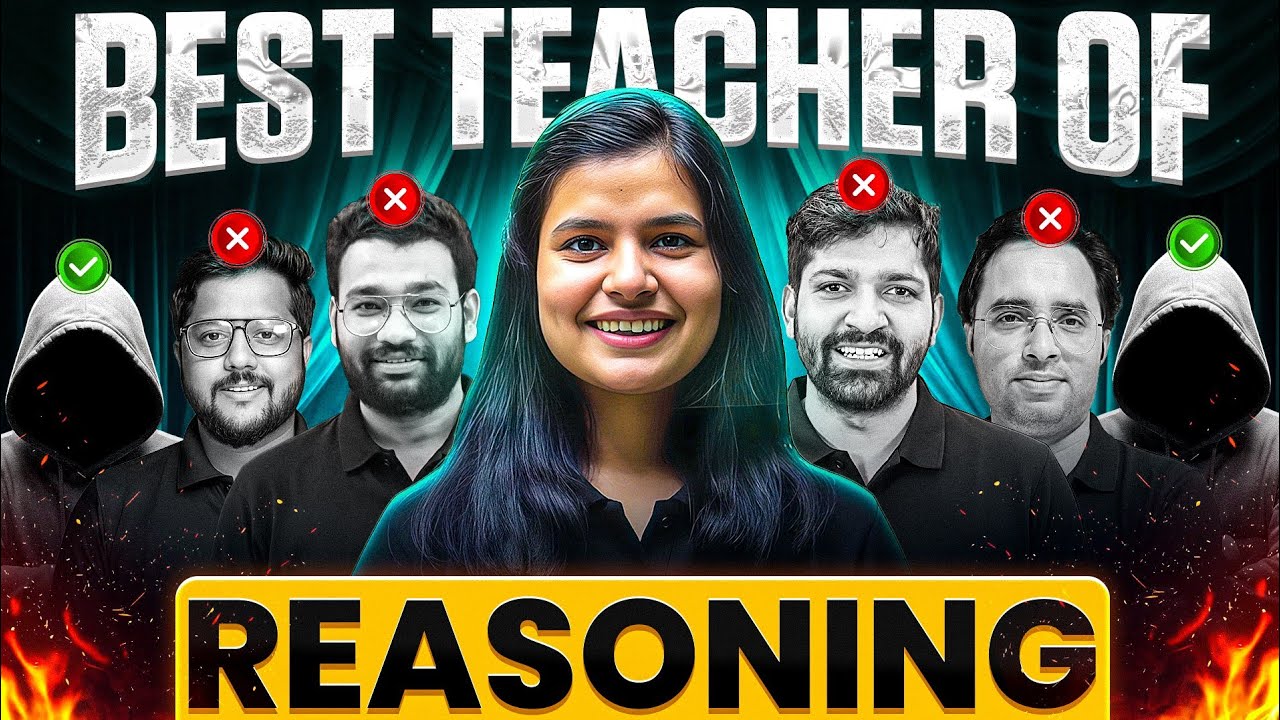 Best Teachers of Reasoning 🔥 for SSC l Banking l All Govt Exams 2026