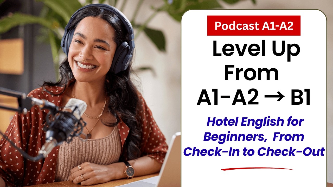 Hotel English for Beginners | From Check in to Check out | Essential Travel Phrases A1–A2 to B1
