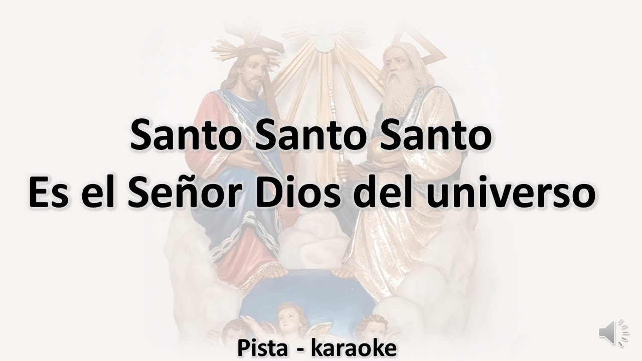 Santo Santo Santo es el Señor Dios del Universo (tonalidad La menor) - karaoke