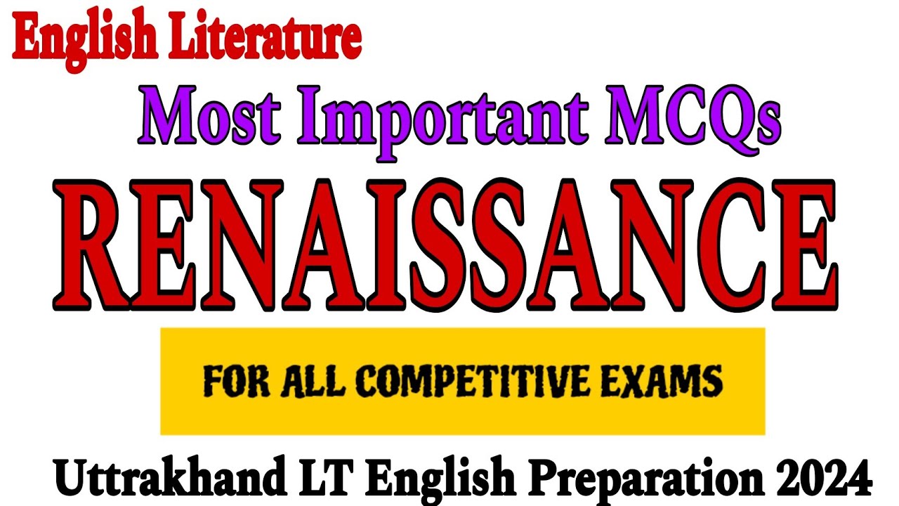 renaissance in english literature mcq | renaissance mcq | renaissance period mcq | uk lt english