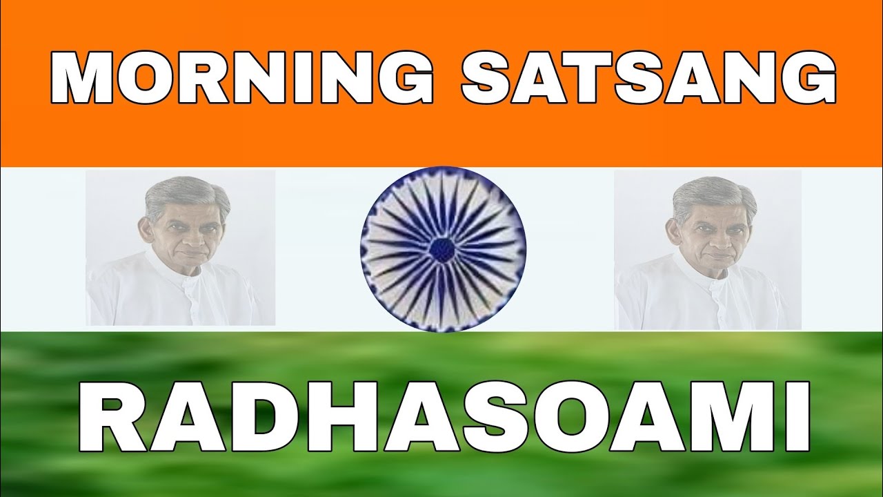 RADHASOAMI DAYALBAG SATSANG MORNING SATSANG Radhasoami Dayalbag  Morning Satsang Satsang  #15August