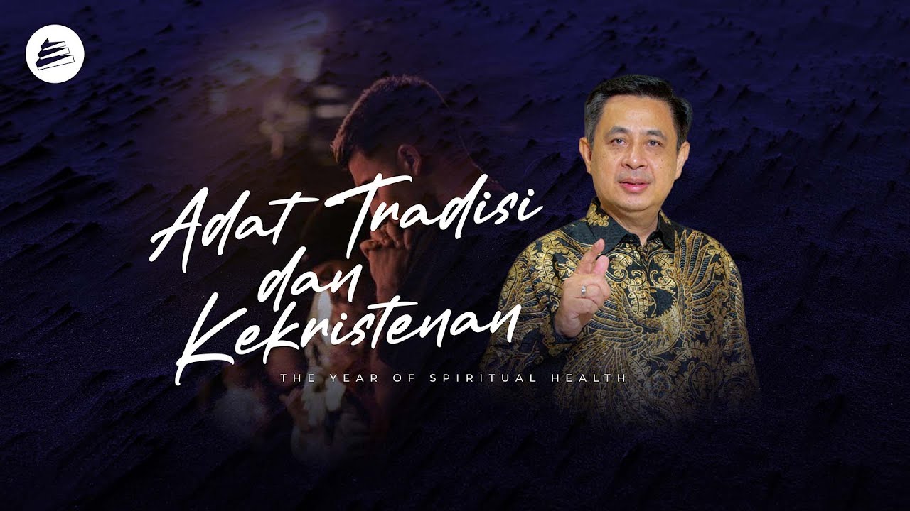 Adat Tradisi dan Kekristenan (Pdt. Dr. Rubin Adi Abraham)