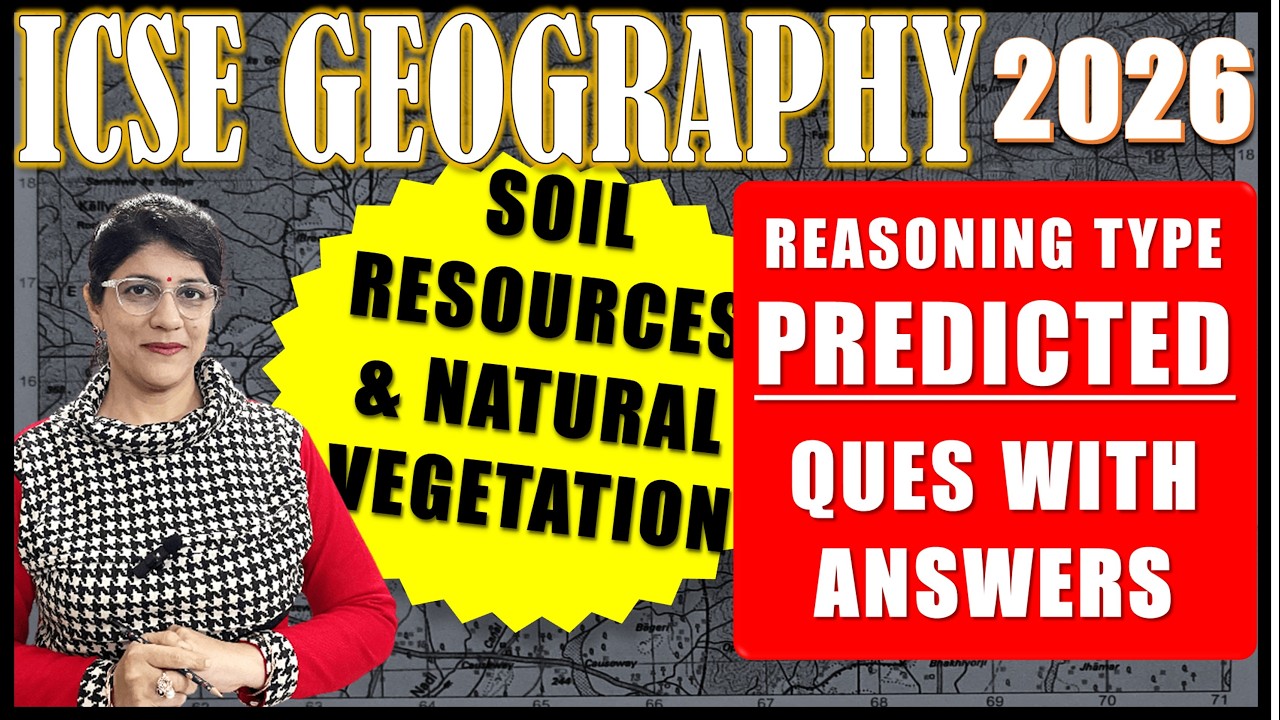 GEOGRAPHICAL REASON TYPE QUESTIONS | GEOGRAPHY BOARD EXAMINATIONS | PART 2 | ICSE CLASS 10