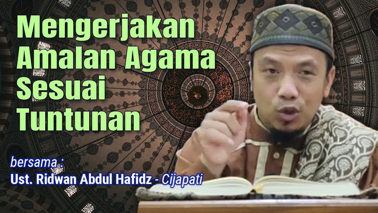 Mengerjakan Amalan Agama Sesuai Tuntunan