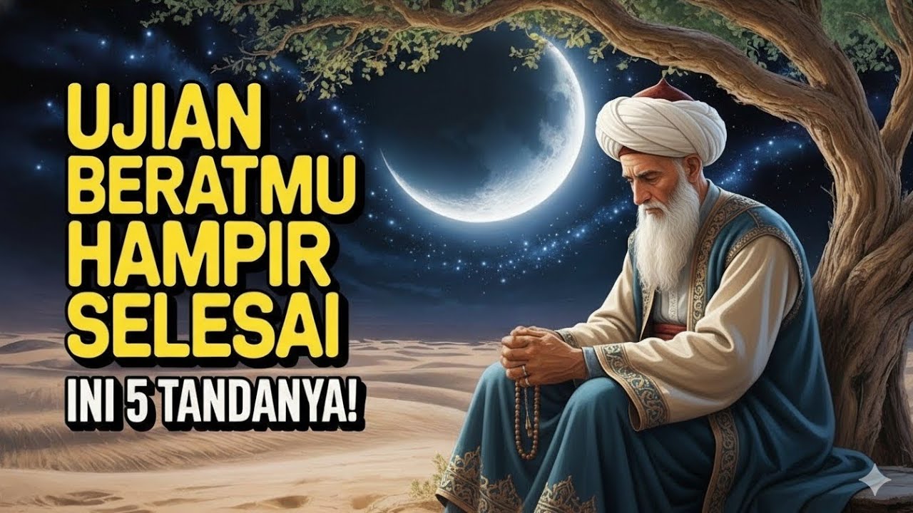 Tuntaskan Sabarmu! 5 Sinyal Kuat Ujian Berat Akan Segera Berganti Kemenangan