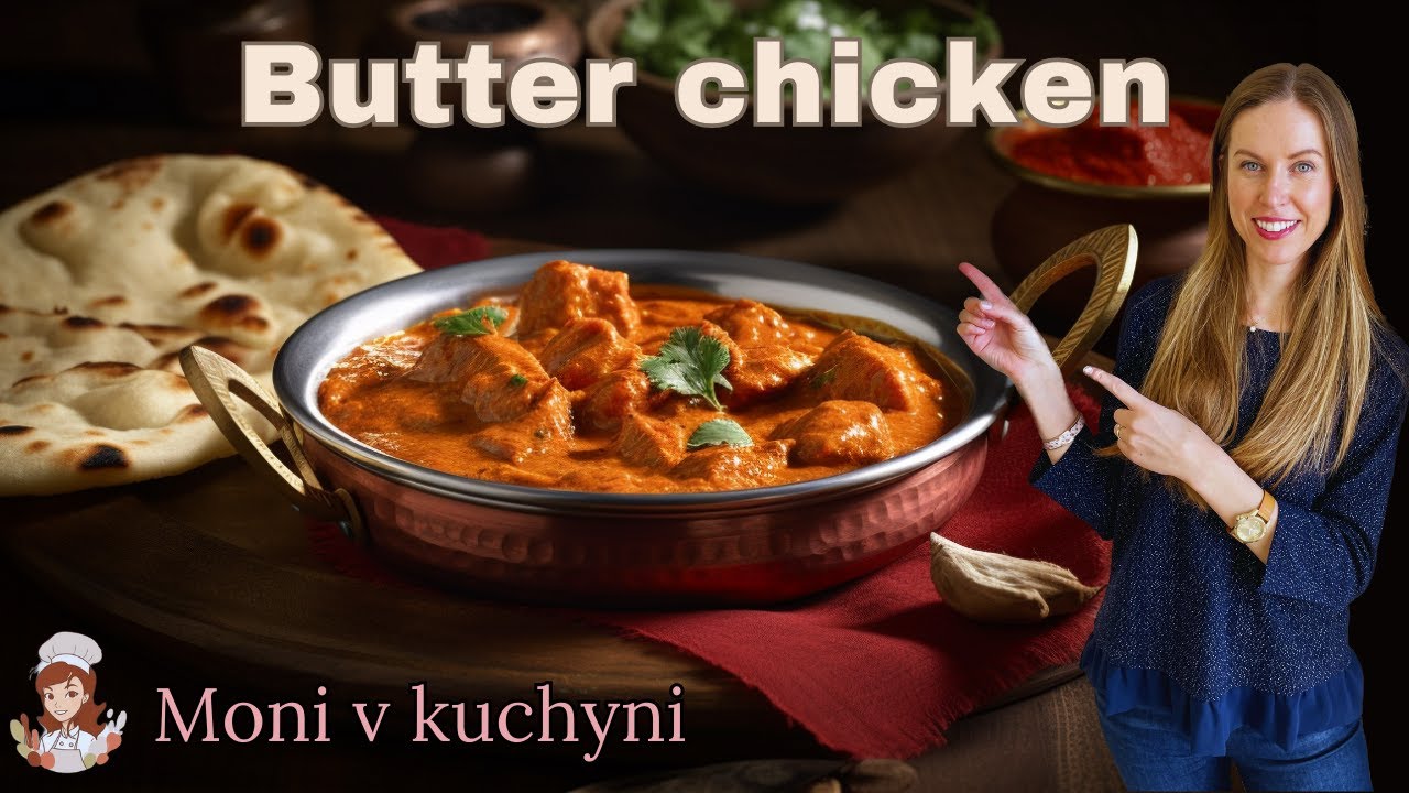 Moni v kuchyni: Butter chicken