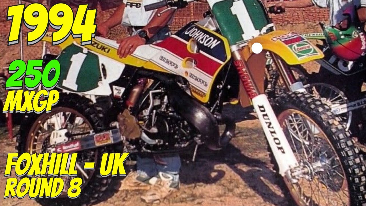1994 MOTOCROSS 250 GP - FOXHILLS, ENGLAND - ROUND 8 MXGP