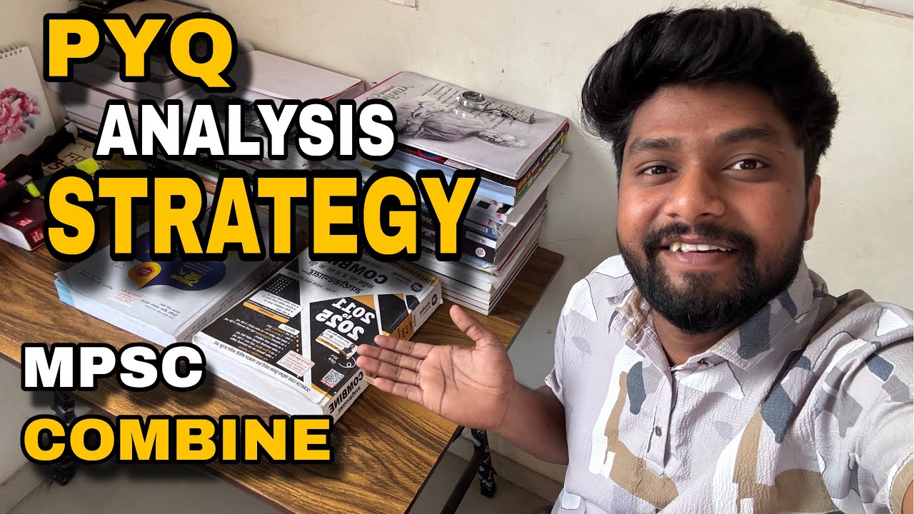 MY PYQ Analysis Strategy for MPSC Combine | Complete Process
