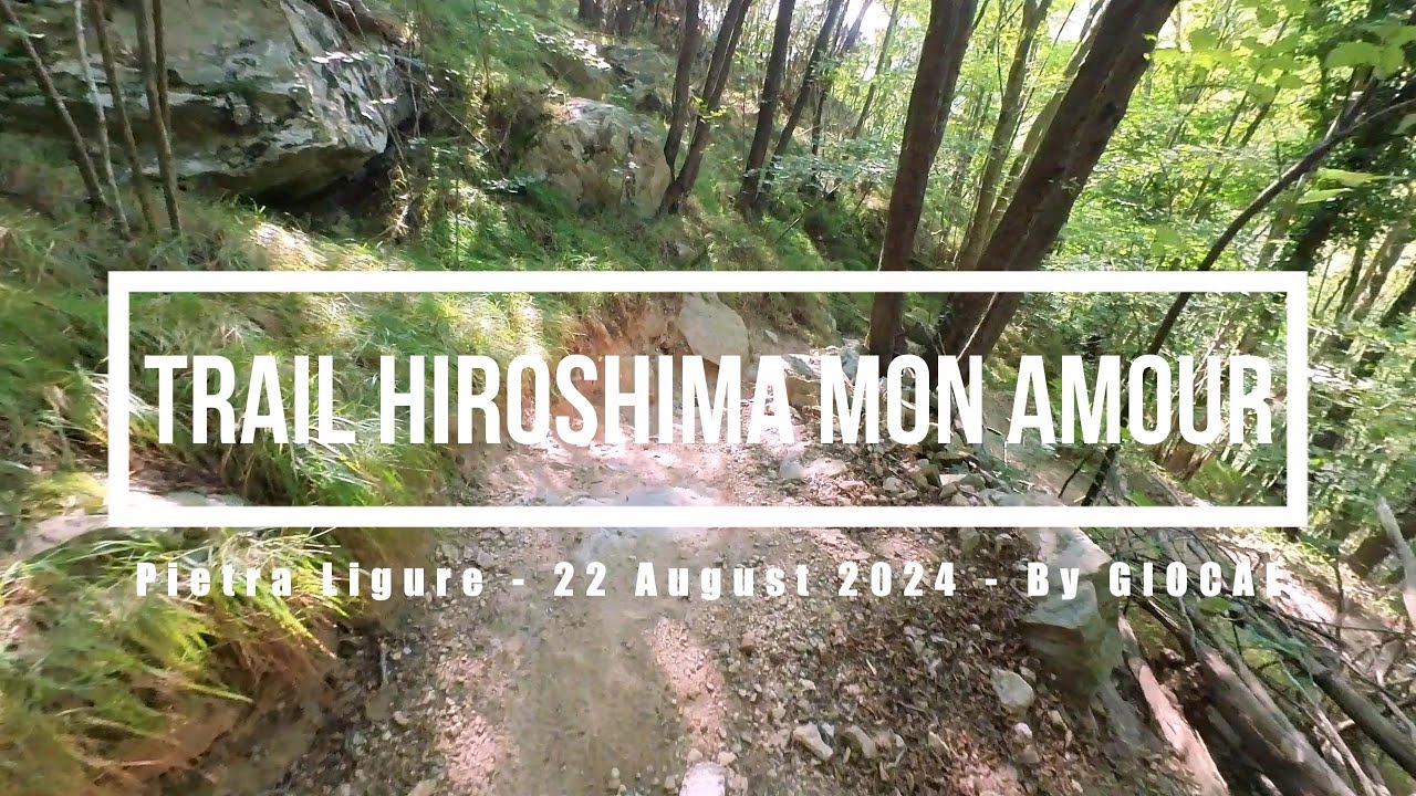Pietra Ligure eMTBing - Trail Hiroshima Mon Amour