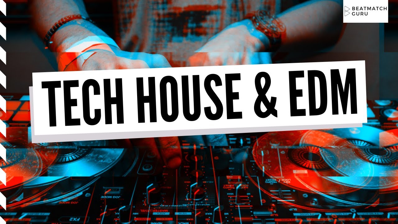 NEW PRODUCERS MUSIC DJ MIX TECH HOUSE EDM