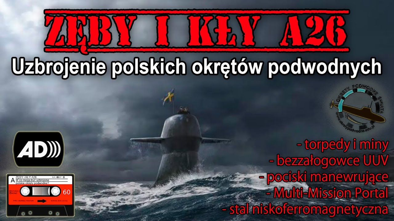 ZĘBY i KŁY A26 - Uzbrojenie przyszłych polskich okrętów podwodnych