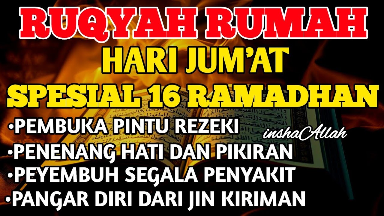 RUQYAH HARI JUM'AT BULAN RAMADHAN BERKA USIR JIN & STAN DRI RUMAH DENGAN AYAT PENYEMBUHBY ALAA AQEL
