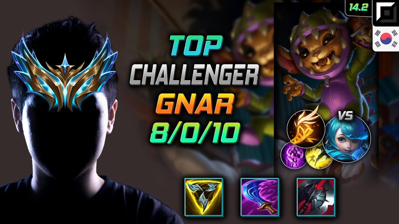 나르 탑 템트리 룬 삼위일체 기발 -  Gnar Top - 롤 KR 챌린저 패치 14.2