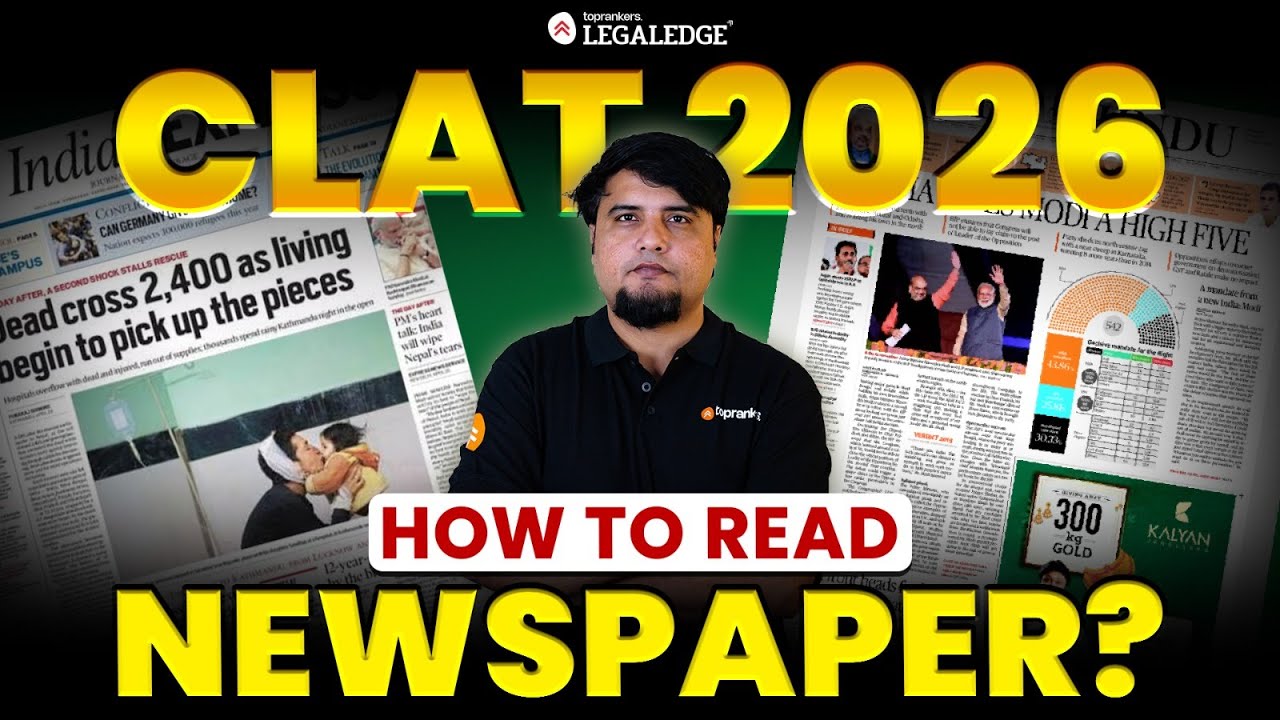 CLAT 2026: How to Read Newspaper for CLAT? | Newspaper Reading Tips for CLAT