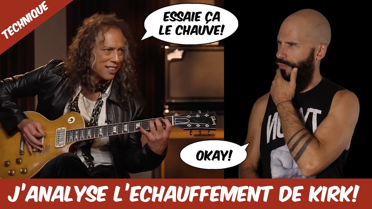 Je JUGE l'échauffement de KIRK HAMMETT!