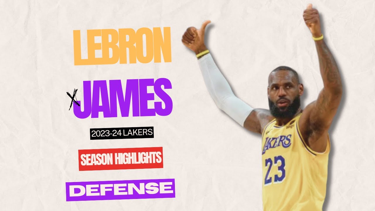 LeBron James DEFENSE 2023-24 Lakers Highlights
