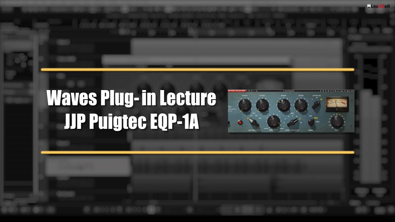 Waves JJP collection Puigtec EQP-1A Plugin Lecture - 플러그인강좌