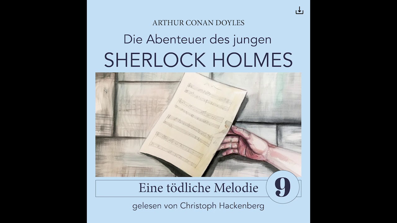 Junger Sherlock Holmes | Folge 9: Eine tödliche Melodie (Krimi / Thriller | Komplettes Hörbuch)