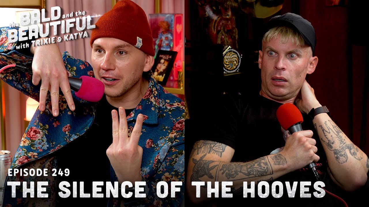 The Silence of the Hooves with Trixie and Katya | The Bald and the Beautiful with Trixie and Katya