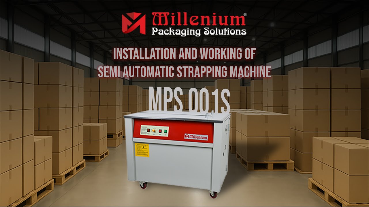 Semi Automatic Box Strapping Machine Installation & Operation | MPS001S Demo