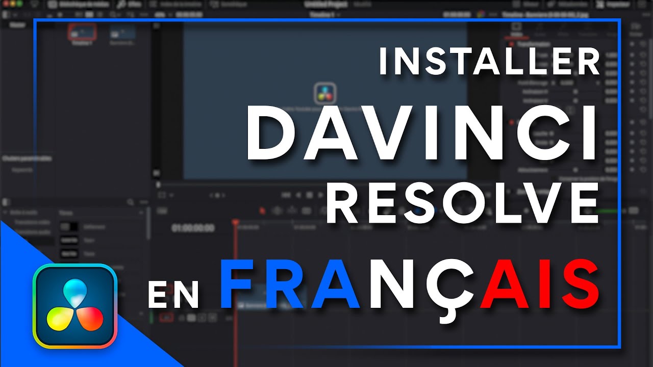 Installer DAVINCI RESOLVE gratuitement et le passer en FRAN&Ccedil;AIS
