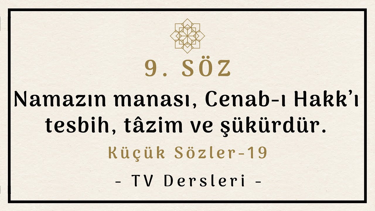 19- KÜÇÜK SÖZLER / 9. Söz, 1. Ders (TV)