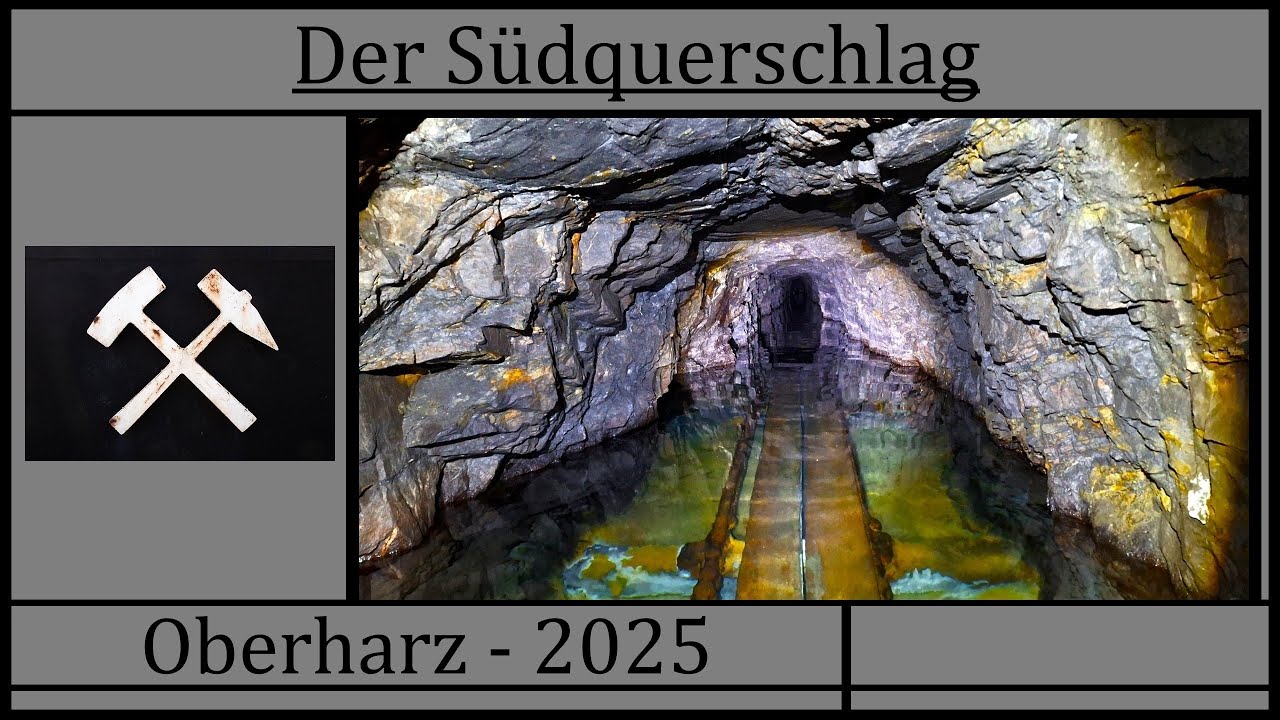Der Südquerschlag - Oberharz 2025