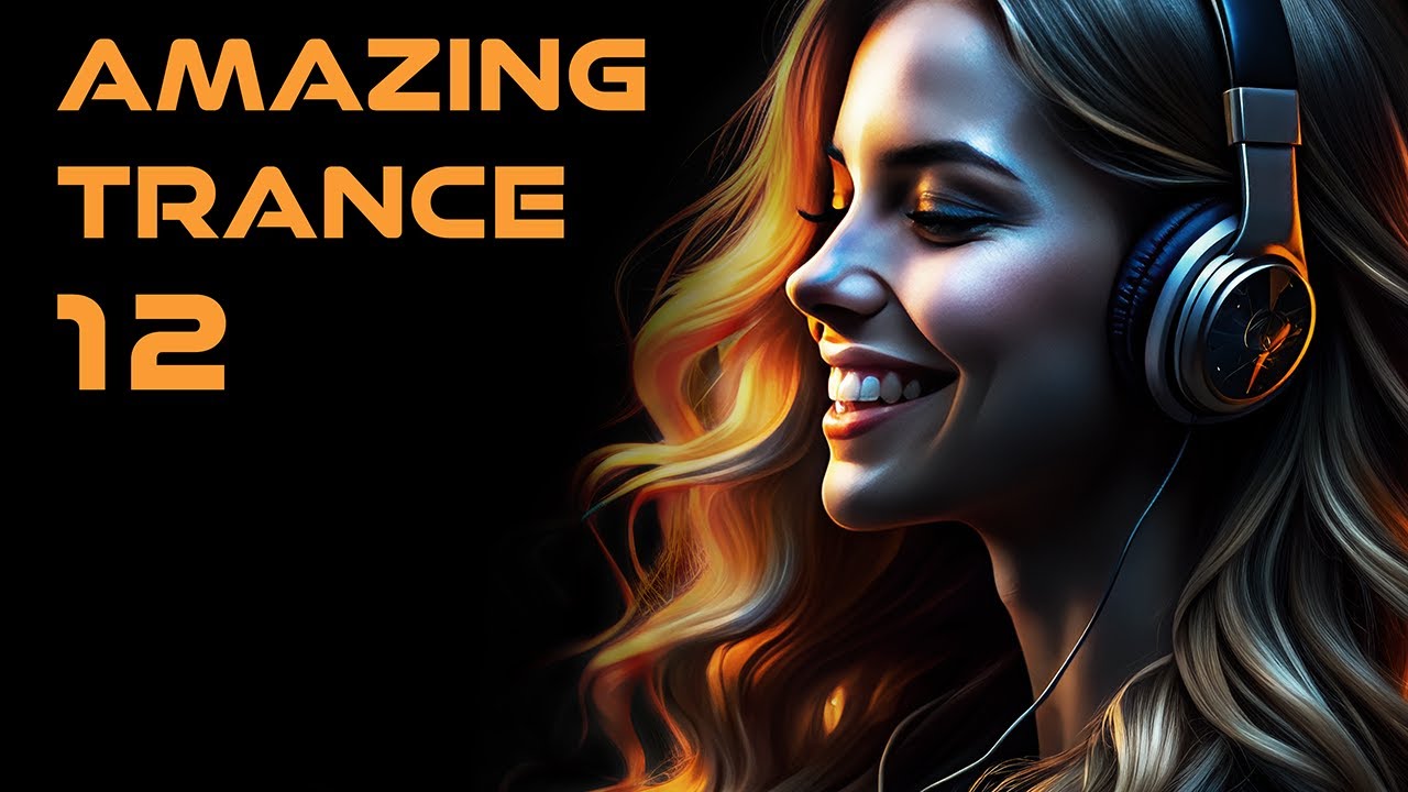 AMAZING TRANCE 12 🔥 Best New Trance 2024 | Mixed by STiF