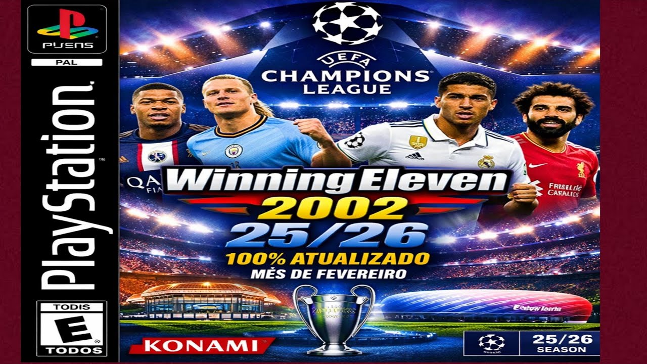 SAUU!! UPDATE MÊS DE FEVEREIRO 2026– ELENCOS 100% ATUALIZADO WE2002– UCL 2025/2026 By@PepeWEmx
