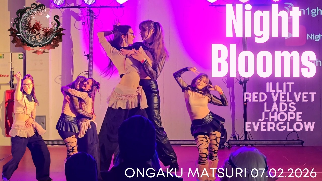 NightBlooms Showcase🌙🌸 | Ongaku Matsuri 07.02.2026 Berlin {Illit, Red Velvet, LADS, JHope, Everglow}