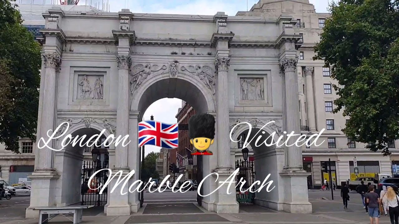 Tour of London - Marble Arch