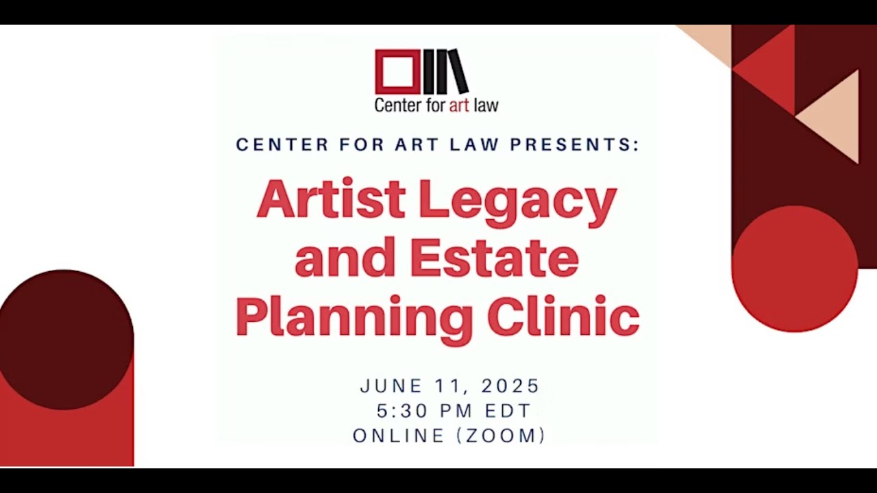 Artist Legacy & Estate Planning Clinic (Jun. 11, 2025)