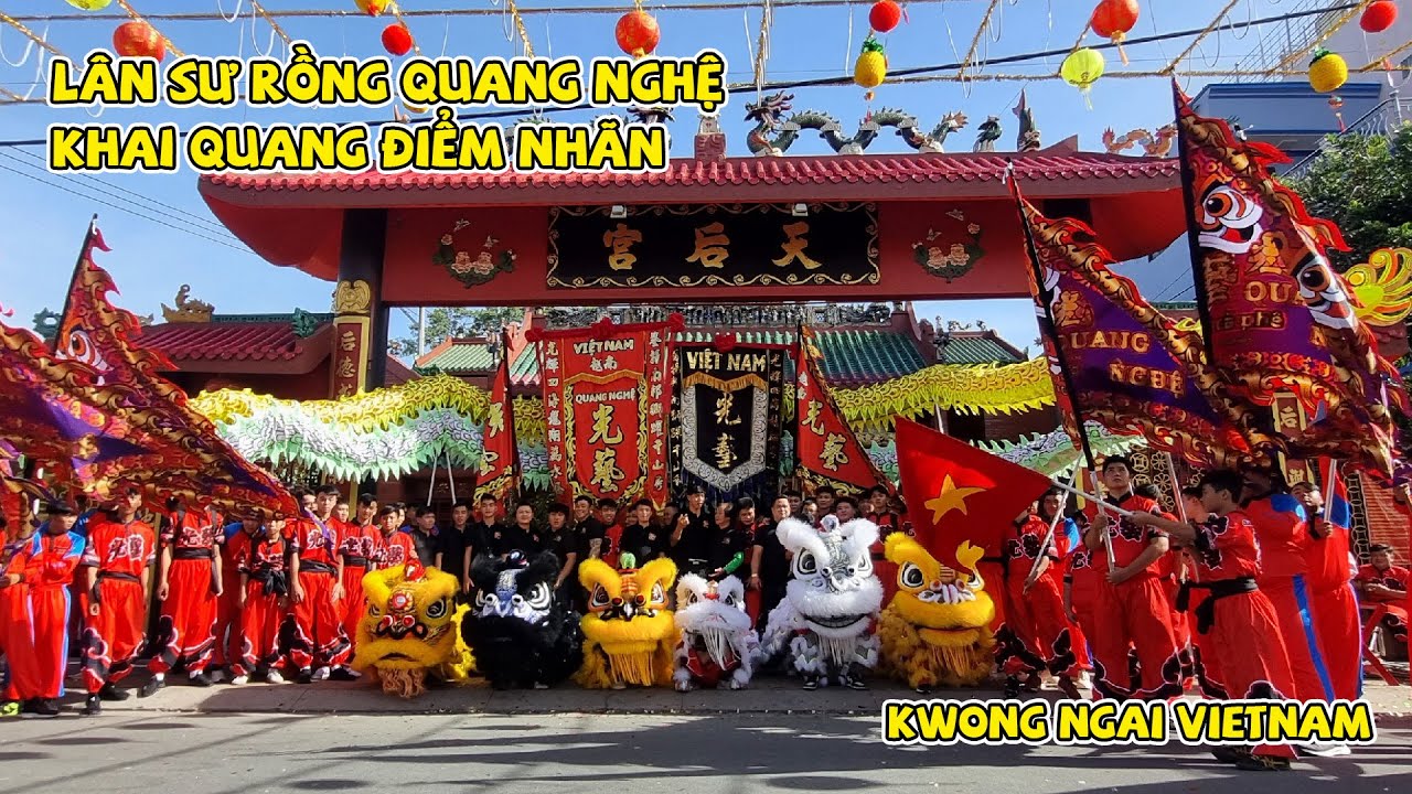 Lễ Khai Quang Điểm Nhãn Lân Sư Rồng Quang Nghệ - Kwong Ngai Vietnam 2024