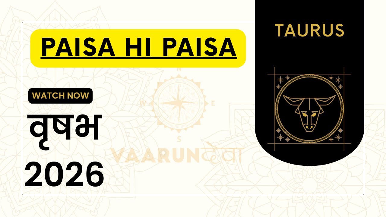 वृषभ/TAURUS Complete Rashifal 2026