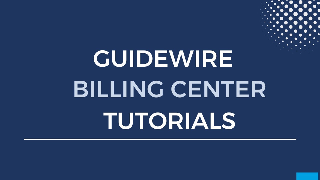 Guidewire Billing Center Tutorials | Guidewire Billing Center | Guidewire Billing Center Training