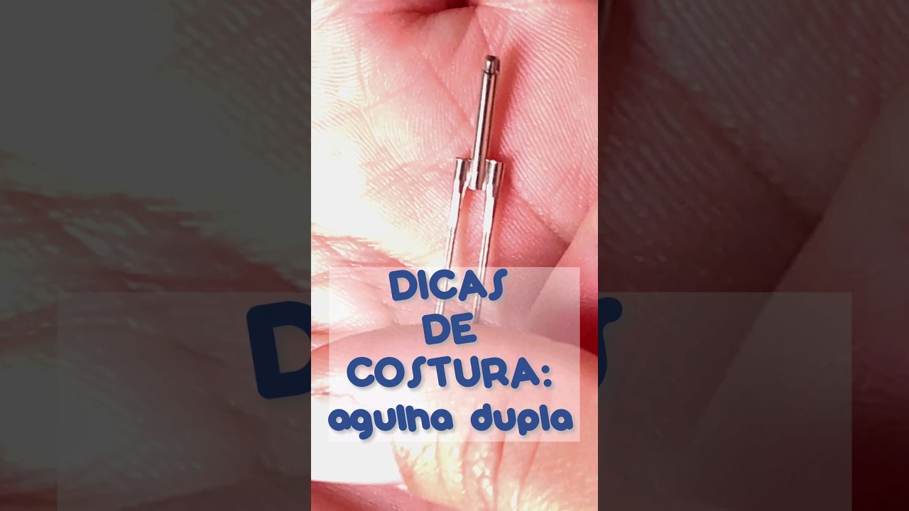 DICAS DE COSTURA: AGULHA DUPLA NA MÁQUINA DE COSTURA DOMÉSTICA