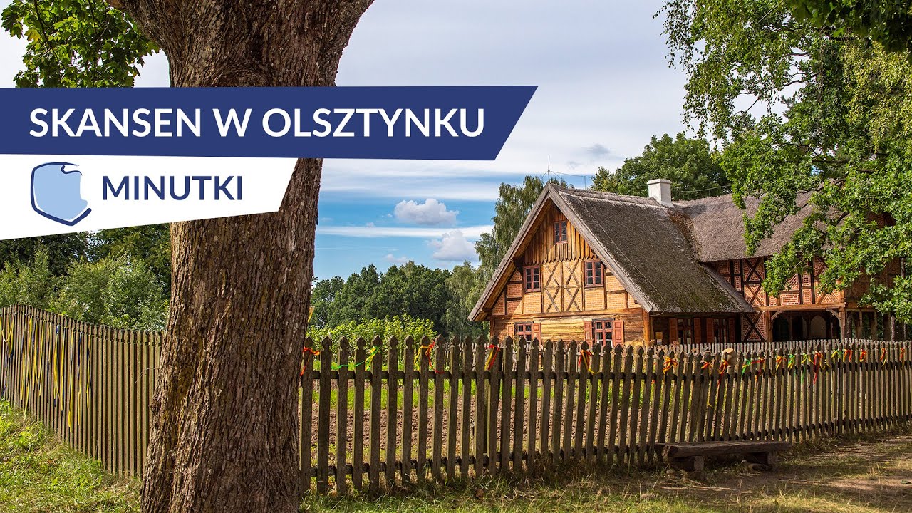 Skansen w Olsztynku - sielski i piękny. Minutki Polskie Szlaki ⏰