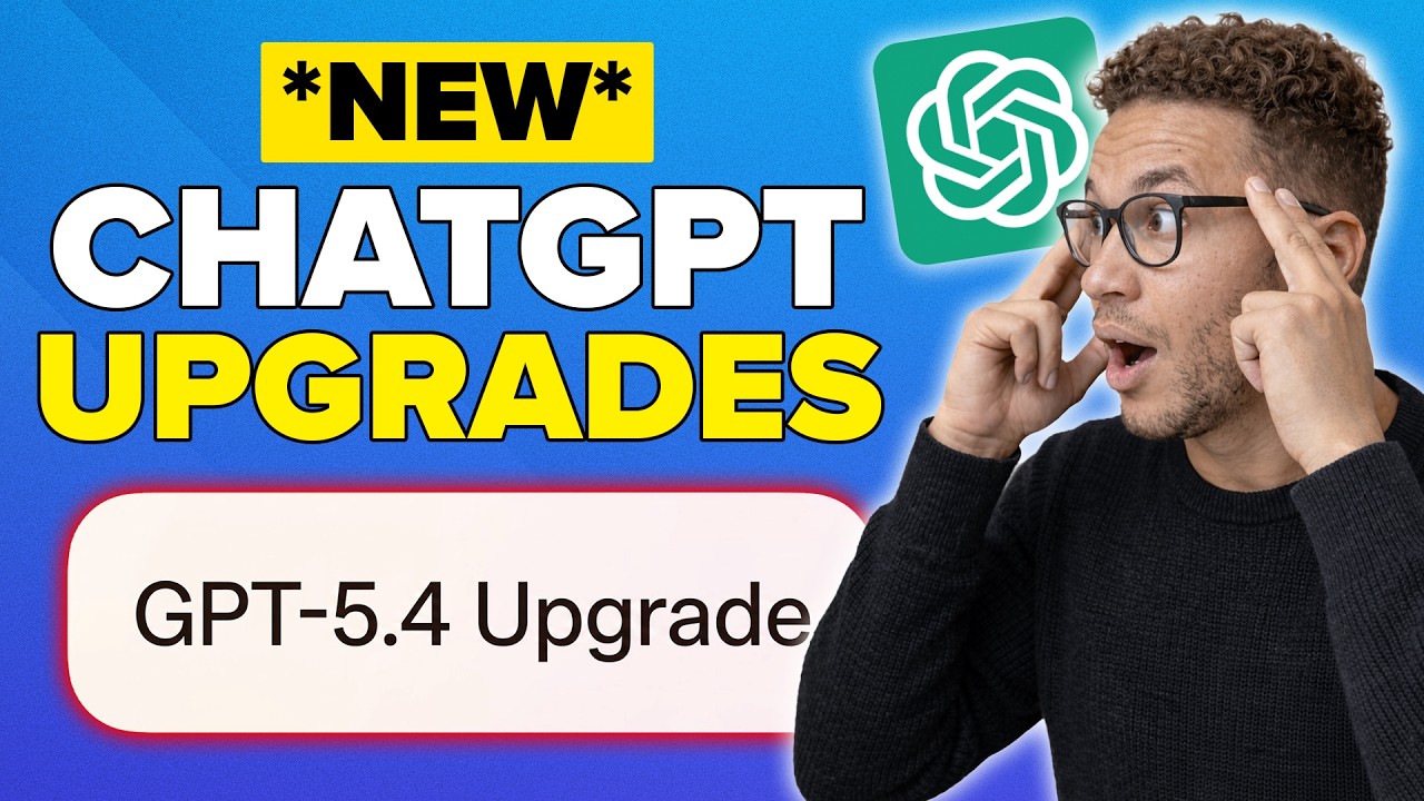 ChatGPT Released GPT-5.4 And It’s CRAZY! (New ChatGPT Upgrades)